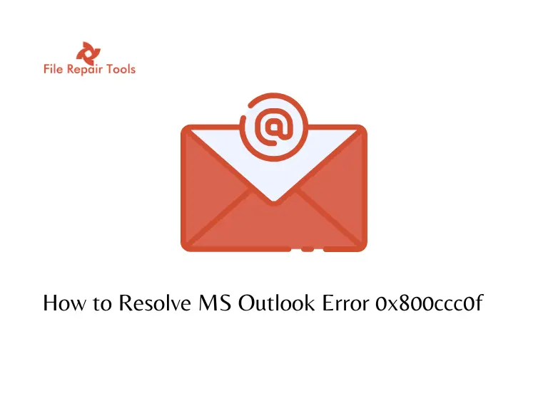 Resolve MS Outlook Error 0x800ccc0f